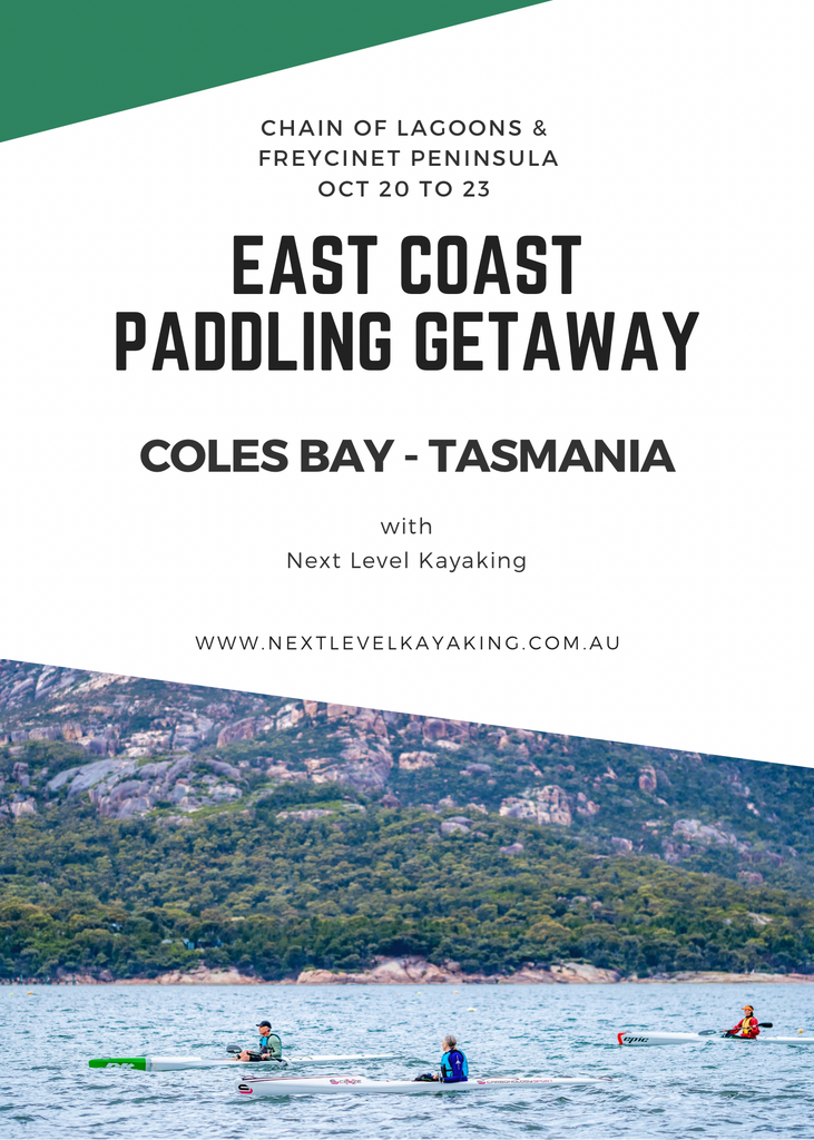 East Coast Tasmania Paddling Getaway - Oct 20 to 23
